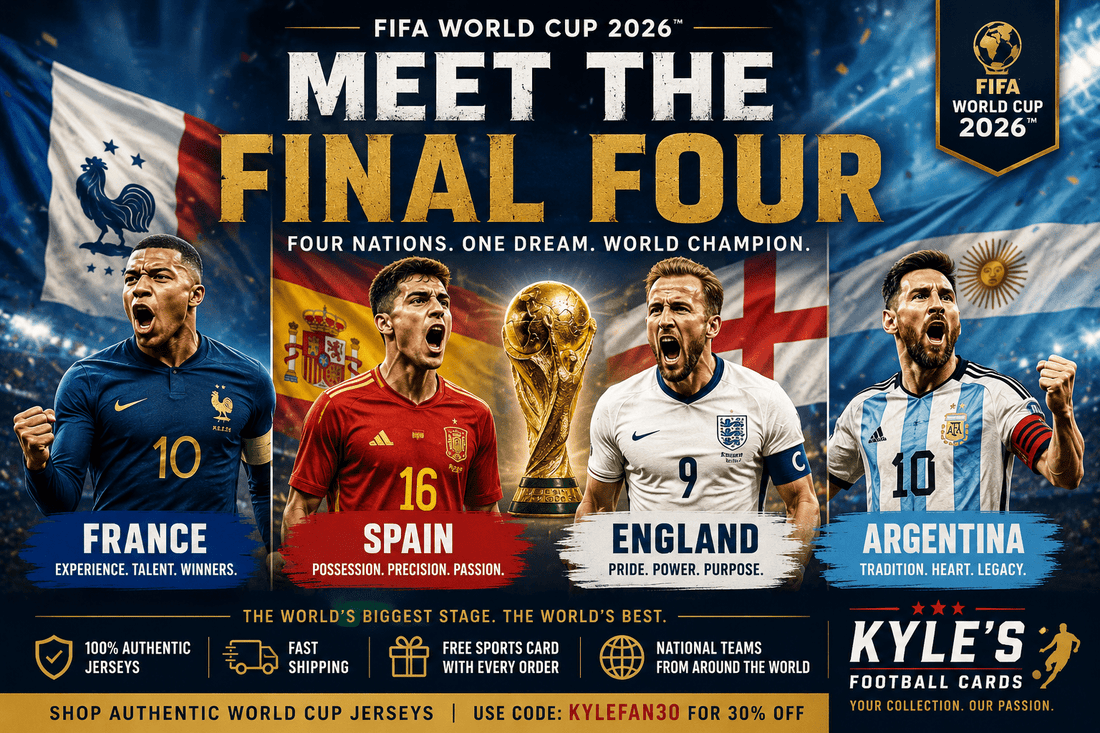 🌍 Meet the Final Four: The Teams Chasing FIFA World Cup 2026 Glory - Kyle’s Football Cards