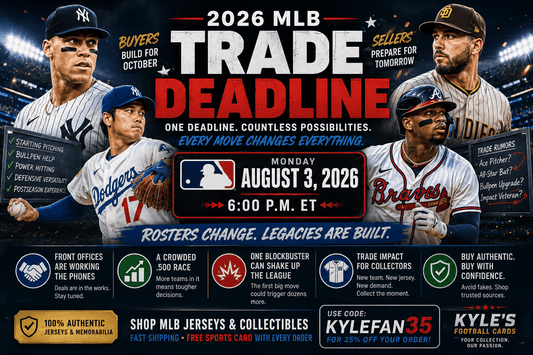 🚨 The 2026 MLB Trade Deadline Could Change Baseball Overnight - Kyle’s Football Cards