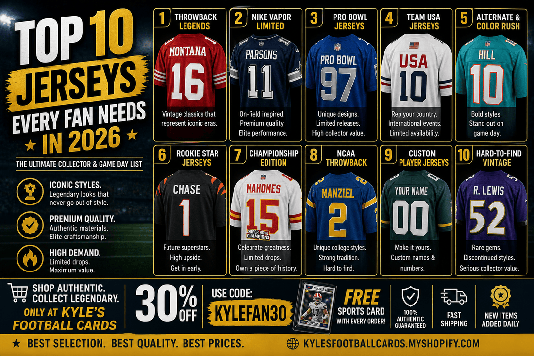 🔥 Top 10 Jerseys Every Fan Needs in 2026 - Kyle’s Football Cards